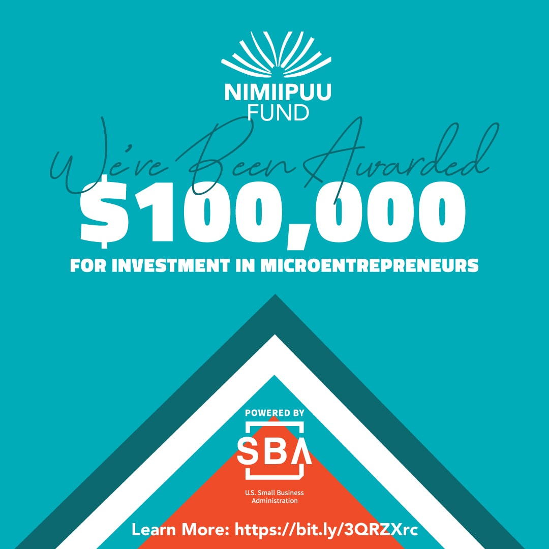 The Nimiipuu Community Development Fund has been awarded a U.S. Small